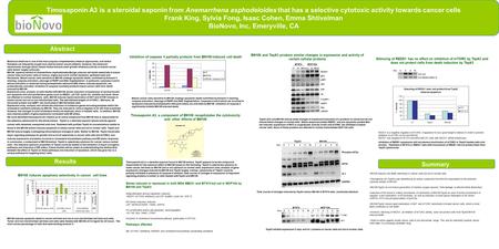 Timosaponin A3 is a steroidal saponin from Anemarrhena asphodeloides that has a selective cytotoxic activity towards cancer cells Frank King, Sylvia Fong,