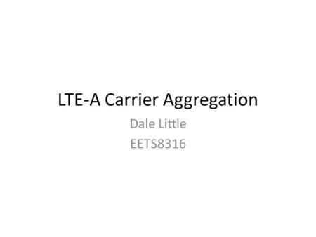 LTE-A Carrier Aggregation