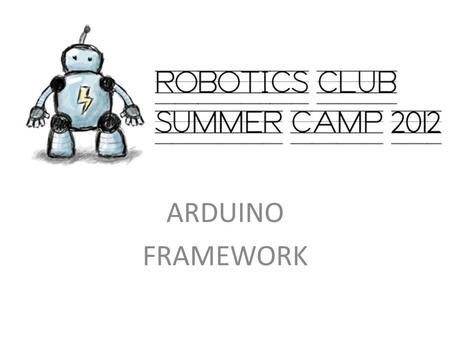 ARDUINO FRAMEWORK.