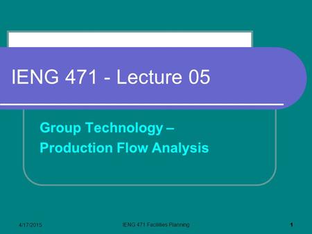 IENG 471 Facilities Planning