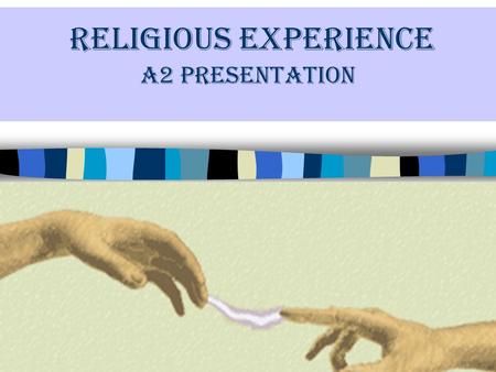 RELIGIOUS EXPERIENCE A2 Presentation