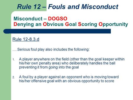 Misconduct – DOGSO Denying an Obvious Goal Scoring Opportunity