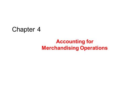 Accounting for Merchandising Operations