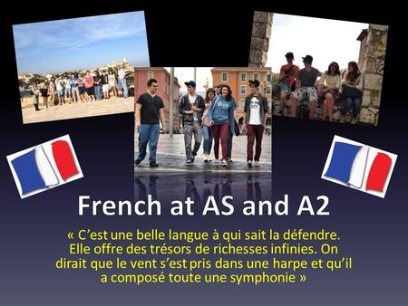 « C’est une belle langue à qui sait la défendre. Elle offre des trésors de richesses infinies. On dirait que le vent s’est pris dans une harpe et qu’il.