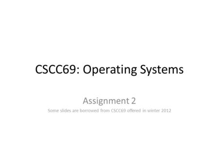 CSCC69: Operating Systems