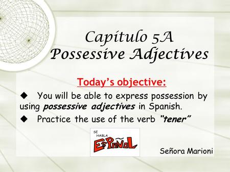 Capítulo 5A Possessive Adjectives