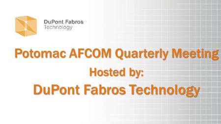 Potomac AFCOM Quarterly Meeting Hosted by: DuPont Fabros Technology.