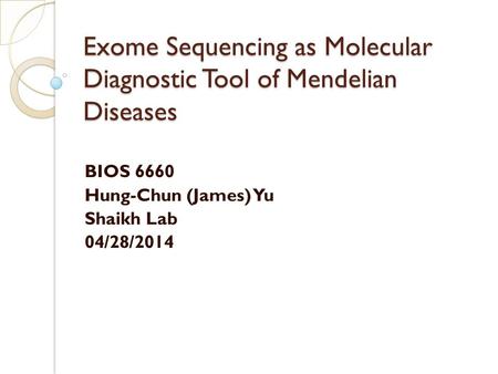 Exome Sequencing as Molecular Diagnostic Tool of Mendelian Diseases