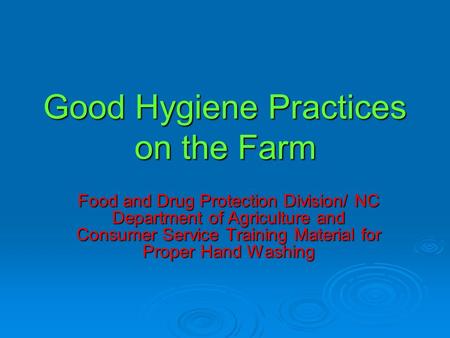 Good Hygiene Practices on the Farm