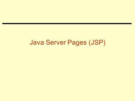 Java Server Pages (JSP)