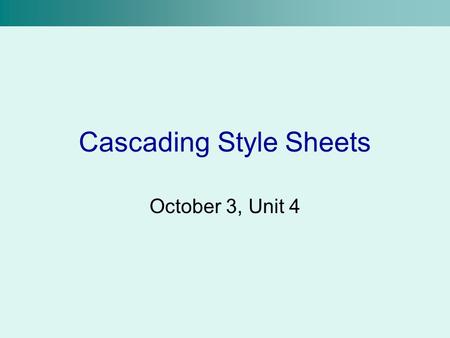 Cascading Style Sheets