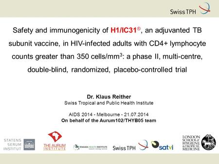 Safety and immunogenicity of H1/IC31 ®, an adjuvanted TB subunit vaccine, in HIV-infected adults with CD4+ lymphocyte counts greater than 350 cells/mm.