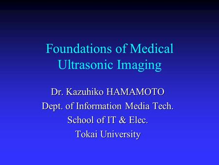 Foundations of Medical Ultrasonic Imaging