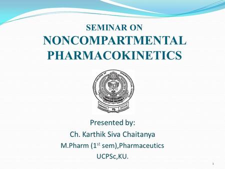 SEMINAR ON NONCOMPARTMENTAL PHARMACOKINETICS