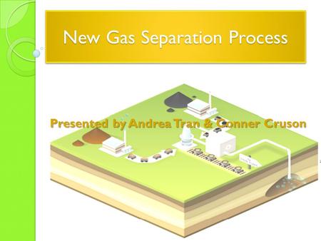 New Gas Separation Process