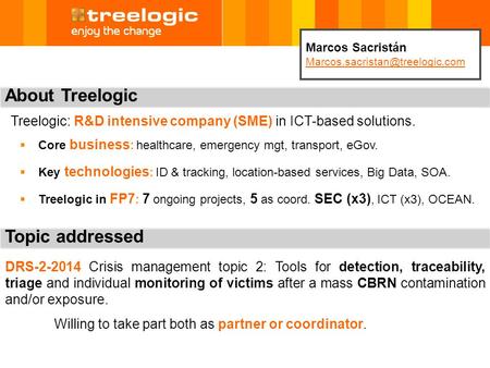 DRS-2-2014 Crisis management topic 2: Tools for detection, traceability, triage and individual monitoring of victims after a mass CBRN contamination and/or.