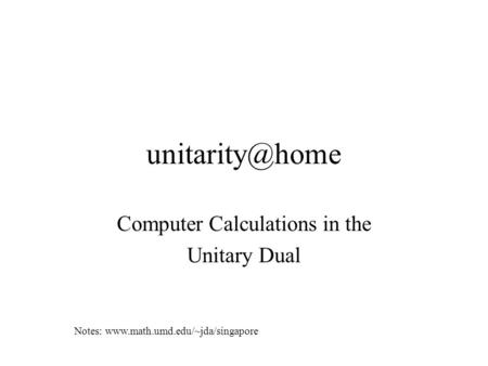 Computer Calculations in the Unitary Dual Notes: