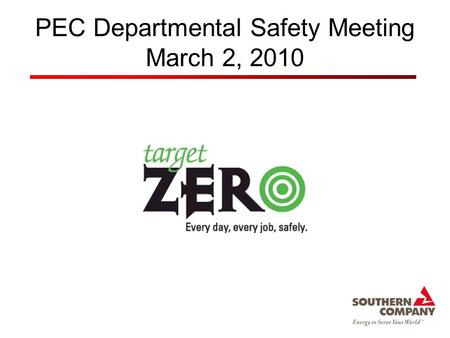 PEC Departmental Safety Meeting March 2, 2010. Severe Weather Safety.