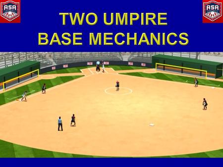 TWO UMPIRE BASE MECHANICS.