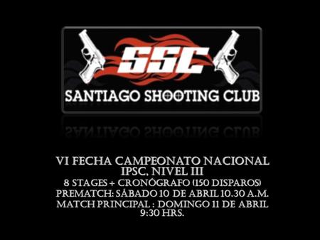 VI Fecha Campeonato Nacional IPSC, Nivel III