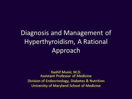 Diagnosis and Management of Hyperthyroidism, A Rational Approach