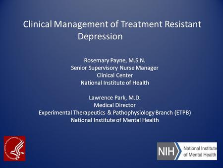 Clinical Management of Treatment Resistant Depression