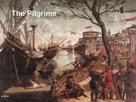 The Pilgrims.