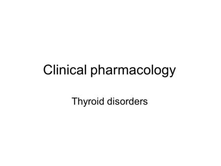 Clinical pharmacology