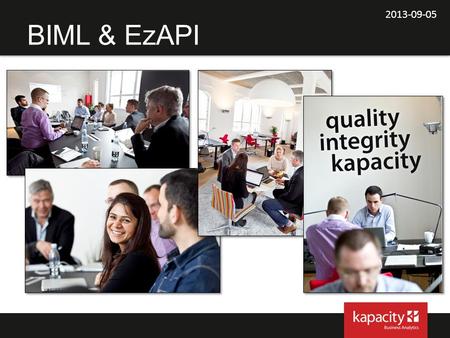 2013-09-05 BIML & EzAPI.