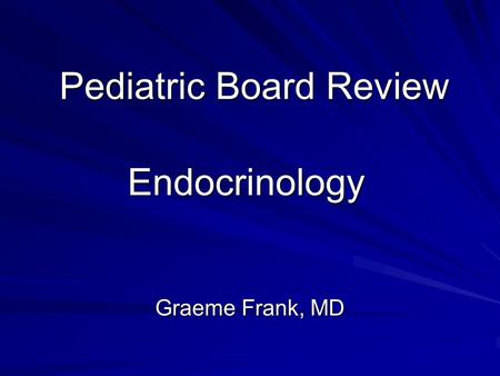 Pediatric Board Review