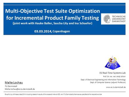 © author(s) of these slides 2014 including research results of the research network ES and TU Darmstadt otherwise as specified at the respective slide.