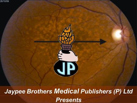 Jaypee Brothers Medical Publishers (P) Ltd Presents.