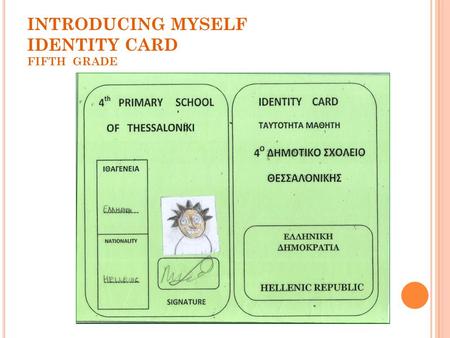 INTRODUCING MYSELF IDENTITY CARD FIFTH GRADE. IDENTITY CARD INTRODUCING MYSELF FIFTH GRADE.