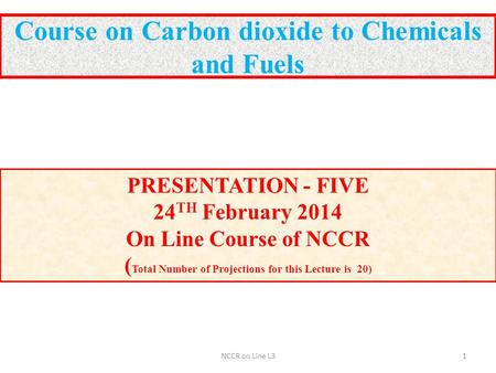 Course on Carbon dioxide to Chemicals and Fuels