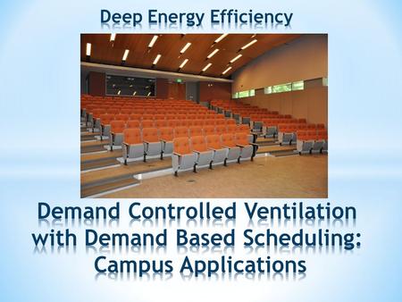 Controlling the amount of ventilation to a space based on demand Reset based on occupancy: Use carbon dioxide sensors to track space CO2 levels and raise.