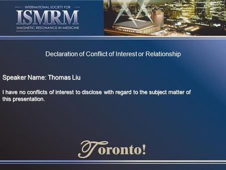 Declaration of Conflict of Interest or Relationship