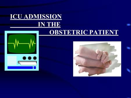 ICU ADMISSION IN THE OBSTETRIC PATIENT. Respiratory Physiology Lung Volumes change second half of pregnancy.  diaphragm  ERV & RV  10-25%  FRC by.