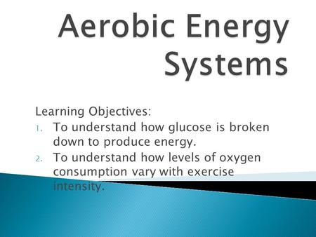 Aerobic Energy Systems