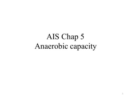 AIS Chap 5 Anaerobic capacity