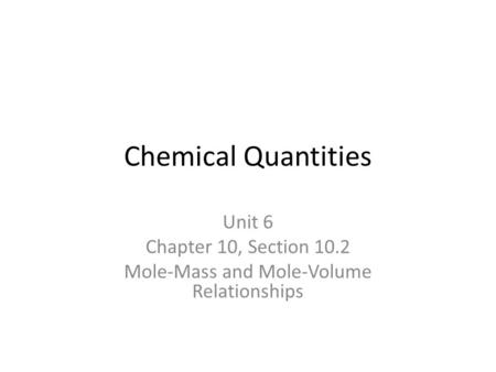 Mole-Mass and Mole-Volume Relationships