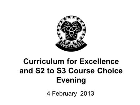 Curriculum for Excellence and S2 to S3 Course Choice Evening