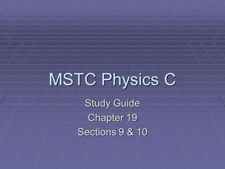 Study Guide Chapter 19 Sections 9 & 10