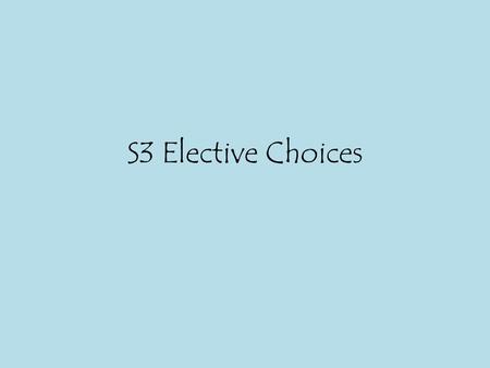 S3 Elective Choices. Sports literacy Do you love sport? Then this is for you! We will be looking at how people in sports communicate – journalists, coaches,