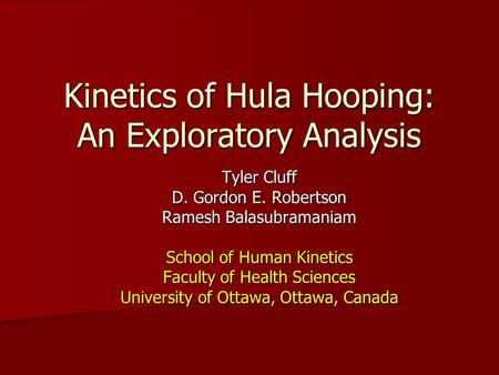 Kinetics of Hula Hooping: An Exploratory Analysis