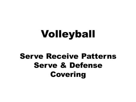 Serve Receive Patterns