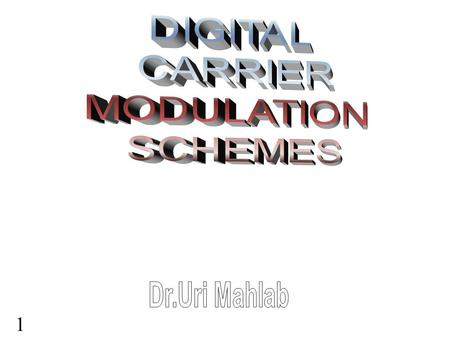 1. INTRODUCTION In order to transmit digital information over * bandpass channels, we have to transfer the information to a carrier wave of.appropriate.