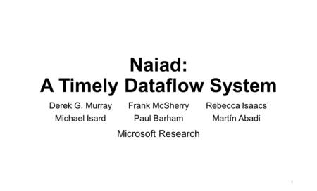 Naiad: A Timely Dataflow System