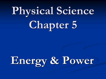 Physical Science Chapter 5