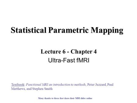 Statistical Parametric Mapping