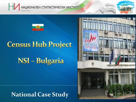 National Case Study. The first EU Member State, which conducted its population count in 2011 (1-28 February). For the first time - eCensus via Internet.